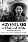 Adventures in Black and White By Philippa Schuyler, Tara Betts (Editor) Cover Image