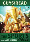 Guys Read: The Sports Pages By Jon Scieszka, Dan Santat (Illustrator), Gordon Korman, Chris Rylander, Dan Gutman, Anne Ursu, Tim Green, Joseph Bruchac, Jacqueline Woodson Cover Image