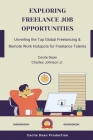 Exploring Freelance Job Opportunities: Unveiling the Top Global Freelancing & Remote Work Hotspots for Freelance Talents Cover Image