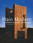 Plain Modern: The Architecture of Brian MacKay-Lyons Cover Image
