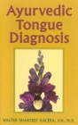 Ayurvedic Tongue Diagnosis By Walter Kacera Cover Image