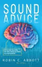 Sound Advice: How to Help Your Child with SPD, Autism and ADHD from the Inside Out Cover Image