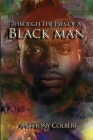 Through The Eyes Of A Black Man: In One Word Series By Anthony Colbert Cover Image