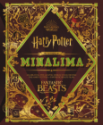 The Magic of MinaLima: Celebrating the Graphic Design Studio Behind the Harry Potter & Fantastic Beasts Films Cover Image
