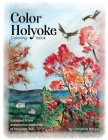 Color Holyoke Coloring Book: Adapted from watercolor sketches of Holyoke, MA By Christine K. Berge Cover Image