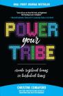 Power Your Tribe: Create Resilient Teams in Turbulent Times By Christine Comaford Cover Image