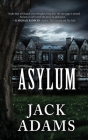 Asylum By Jack Adams Cover Image