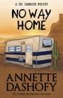 No Way Home (Zoe Chambers Mystery #5) By Annette Dashofy Cover Image