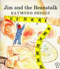 Jim and the Beanstalk By Raymond Briggs Cover Image