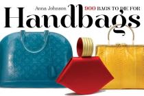 Handbags: 900 Bags to Die For By Anna Johnson Cover Image