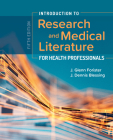 Introduction to Research and Medical Literature for Health Professionals By J. Glenn Forister, J. Dennis Blessing Cover Image