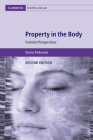 Property in the Body: Feminist Perspectives (Cambridge Bioethics and Law #39) Cover Image