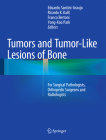 Tumors and Tumor-Like Lesions of Bone: For Surgical Pathologists, Orthopedic Surgeons and Radiologists By Eduardo Santini-Araujo (Editor), Ricardo K. Kalil (Editor), Franco Bertoni (Editor) Cover Image