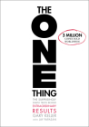 The One Thing: The Surprisingly Simple Truth about Extraordinary Results Cover Image