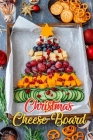 Christmas Cheese Board: Gift for Christmas Cover Image