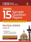 CBSE Board Exam 2023 I-Succeed 15 Sample Papers POLITICAL SCIENCE Class 12th By Aditya Raaz, Apurva Sinha Cover Image