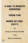 5 and 10 Minute Sermons from the Word of God (2017) By George E. McTyre Cover Image