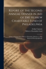 Report of the Second Annual Dinner in Aid of the Hebrew Charitable Fund of Philadelphia: Given at Sansom Street Hall, on Thursday, February 2, 1854 Re Cover Image