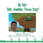 Oh No! Not Another Farm Day! By Jane Esam, Harrison E. Awuh (Editor), Bertin Bofia (Illustrator) Cover Image