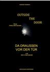 Outside the Door - Da draußen vor der Tür By Reinhart Brandau Cover Image