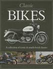 Classic Bikes (Classic Cars and Bikes Collection #8) By Alex Sharkey, Devon Bailey Cover Image
