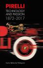 Pirelli: Technology and Passion 1872-2017 Cover Image