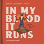 In My Blood It Runs: History. Learning. Love. Resistance Cover Image