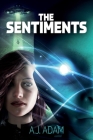 The Sentiments By A. J. Adam Cover Image