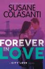 Forever in Love (City Love Series #3) By Susane Colasanti Cover Image