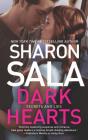 Dark Hearts (Secrets and Lies #3) By Sharon Sala Cover Image