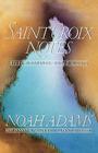 Saint Croix Notes By Noah Adams Cover Image
