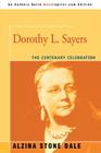 Dorothy L. Sayers: The Centenary Celebration By Alzina Stone Dale Cover Image