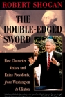 The Double Edged Sword By Robert Shogan Cover Image