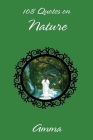 108 Quotes On Nature By Sri Mata Amritanandamayi Devi, Amma (Other) Cover Image