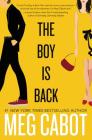 The Boy Is Back By Meg Cabot Cover Image