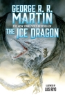 The Ice Dragon By George R. R. Martin, Luis Royo (Illustrator) Cover Image