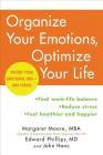 Organize Your Emotions, Optimize Your Life: Decode Your Emotional DNA-and Thrive By Margaret Moore, Edward Phillips, M.D., John Hanc Cover Image