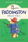 Paddington Helps Out By Michael Bond, Peggy Fortnum (Illustrator) Cover Image