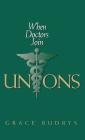 When Doctors Join Unions Cover Image