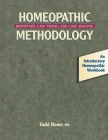 Homeopathic Methodology: Repertory, Case Taking, and Case Analysis Cover Image
