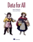 Data for All By John K. Thompson Cover Image
