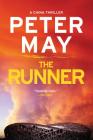 The Runner (The China Thrillers #5) By Peter May Cover Image