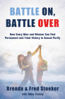 Battle On, Battle Over: How Every Man and Woman Can Find Permanent and Total Victory in Sexual Purity By Brenda Stoeker, Fred Stoeker, Mike Yorkey (With) Cover Image