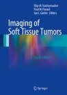 Imaging of Soft Tissue Tumors By Filip M. Vanhoenacker (Editor), Paul M. Parizel (Editor), Jan L. Gielen (Editor) Cover Image