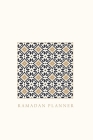 Ramadan Planner: Square: Focus on spiritual, physical and mental health By Reyhana Ismail Cover Image