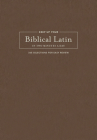 Keep Up Your Biblical Latin in Two Minutes a Day: 365 Selections for Easy Review Cover Image
