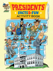 Presidents Facts & Fun Activity Book (Dover Children's Activity Books) By Len Epstein Cover Image