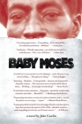 Baby Moses By John Cowlin Cover Image