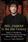 Neil Gaiman in the 21st Century: Essays on the Novels, Children's Stories, Online Writings, Comics and Other Works By Tara Prescott (Editor) Cover Image