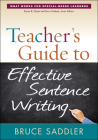 Teacher's Guide to Effective Sentence Writing (What Works for Special-Needs Learners) Cover Image